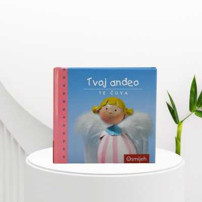 Tvoj anđeo te čuva Naša djeca - 1 - "Tvoj anđeo te čuva" prekrasna je slikovnica koja donosi priču o ljubavi i zaštiti anđela č