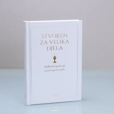 Stvoren za velika djela Verbum - 1 - Inspirativna knjiga za prvopričesnike s biblijskim citatima, molitvama i poticajnim mislim