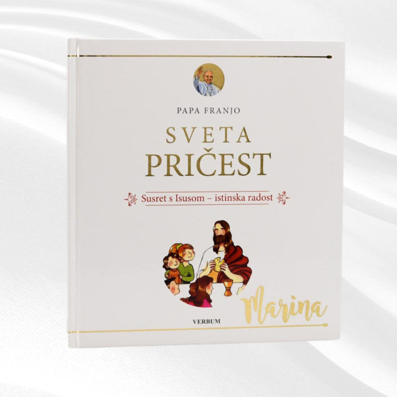 Sveta Pričest - Susret s Isusom - istinska radost (tvrdi uvez) Verbum - 1 - Otkrijte jedinstvenu knjigu Svete Pričesti popraćen Sveta Pričest - Susret s Isusom - istinska radost (tvrdi uvez) Verbum - 1 - Otkrijte jedinstvenu knjigu Svete Pričesti popraćen