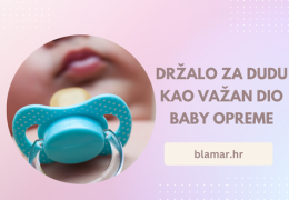 Držalo za dudu kao važan dio baby opreme Držalo za dudu kao važan dio baby opreme