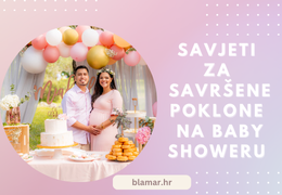 Najbolji pokloni za Baby Shower: Savjeti i Ideje