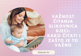 Važnost čitanja slikovnica djeci: Kako čitati i zašto je to važno